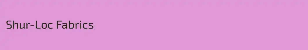 Shur-Loc Fabrics